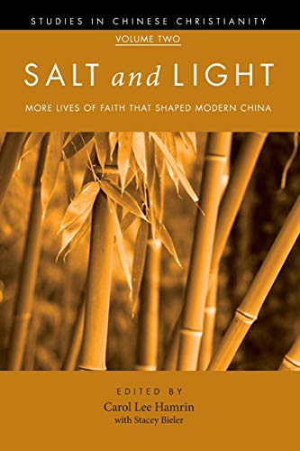 Salt and Light, Volume 2: More Lives of Faith That Shaped Modern China (Studies in Chinese Christianity, Band 2)