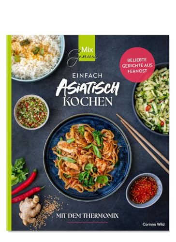 Wild, Corinna: Einfach ASIATISCH kochen