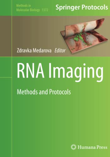 RNA Imaging: Methods and Protocols (Methods in Molecular Biology, Band 1372)