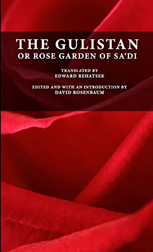 The Gulistan Or Rose Garden Of Sa'di
