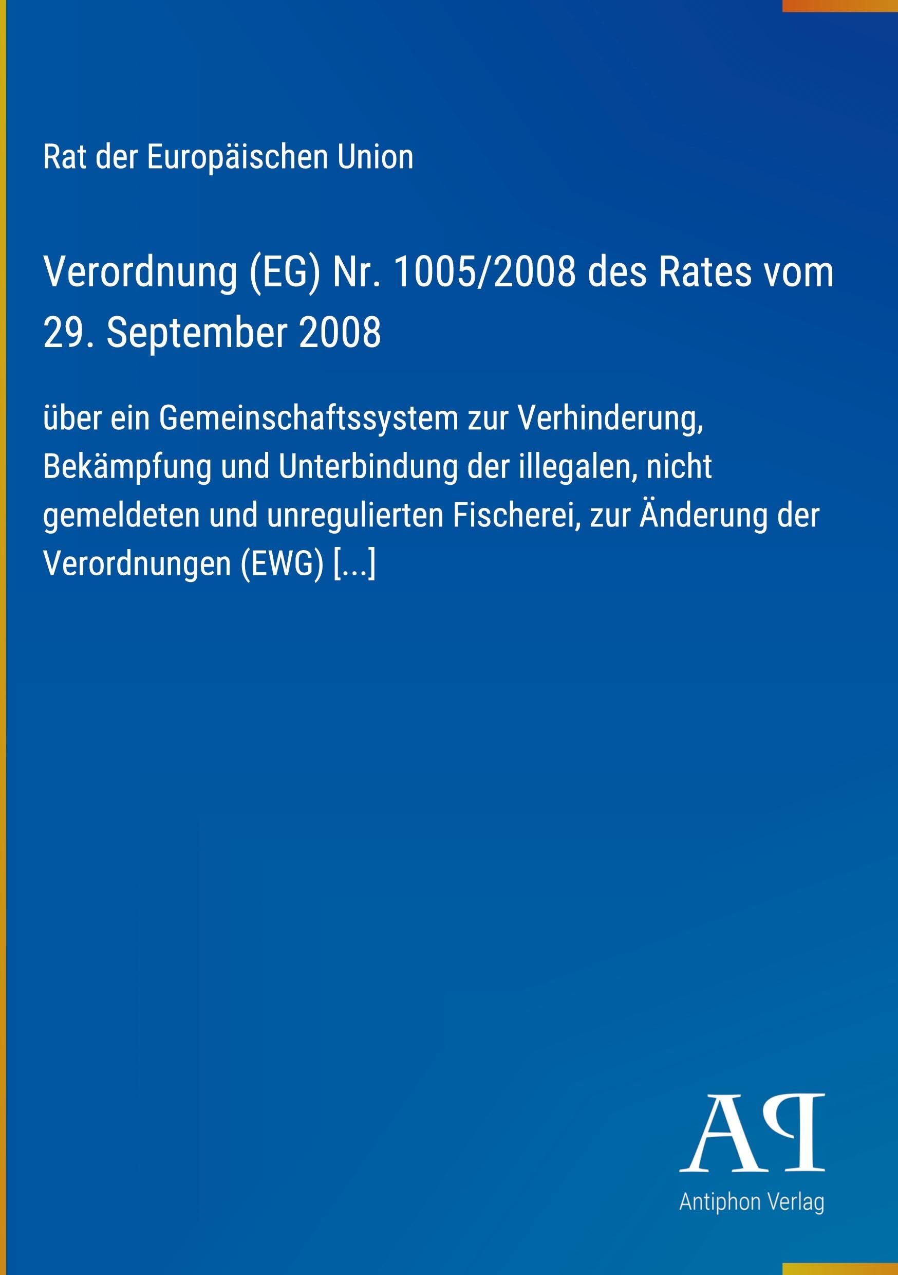 Verordnung (EG) Nr. 1005/2008 des Rates vom 29. September 2008
