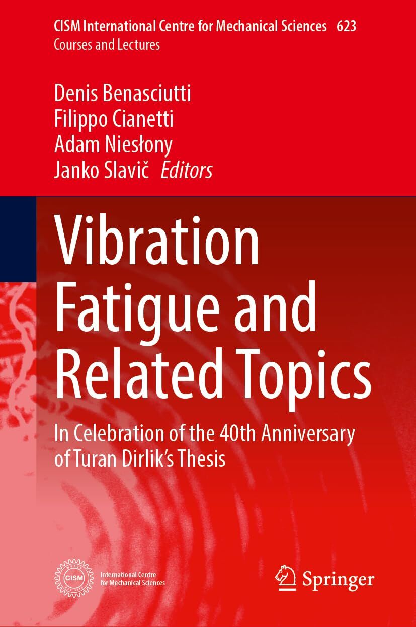 Vibration Fatigue and Related Topics