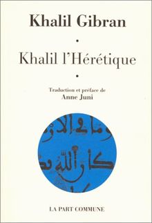 Khalil l'hérétique