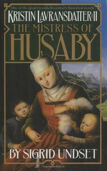 The Mistress of Husaby: Kristin Lavransdatter, Vol. 2 (Vintage)