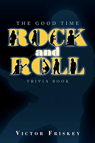 THE GOOD TIME ROCK AND ROLL TRIVIA BOOK