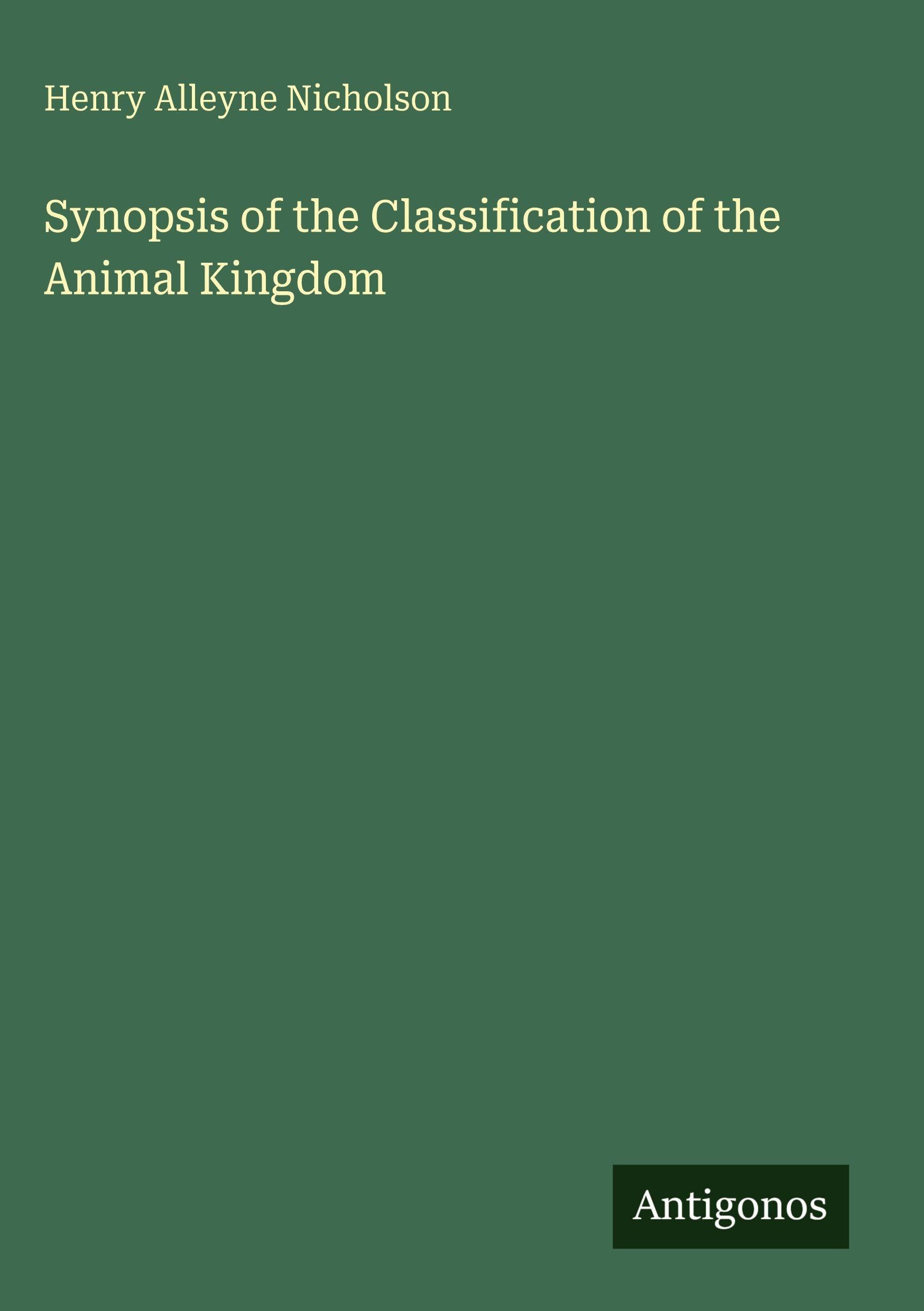 Synopsis of the Classification of the Animal Kingdom
