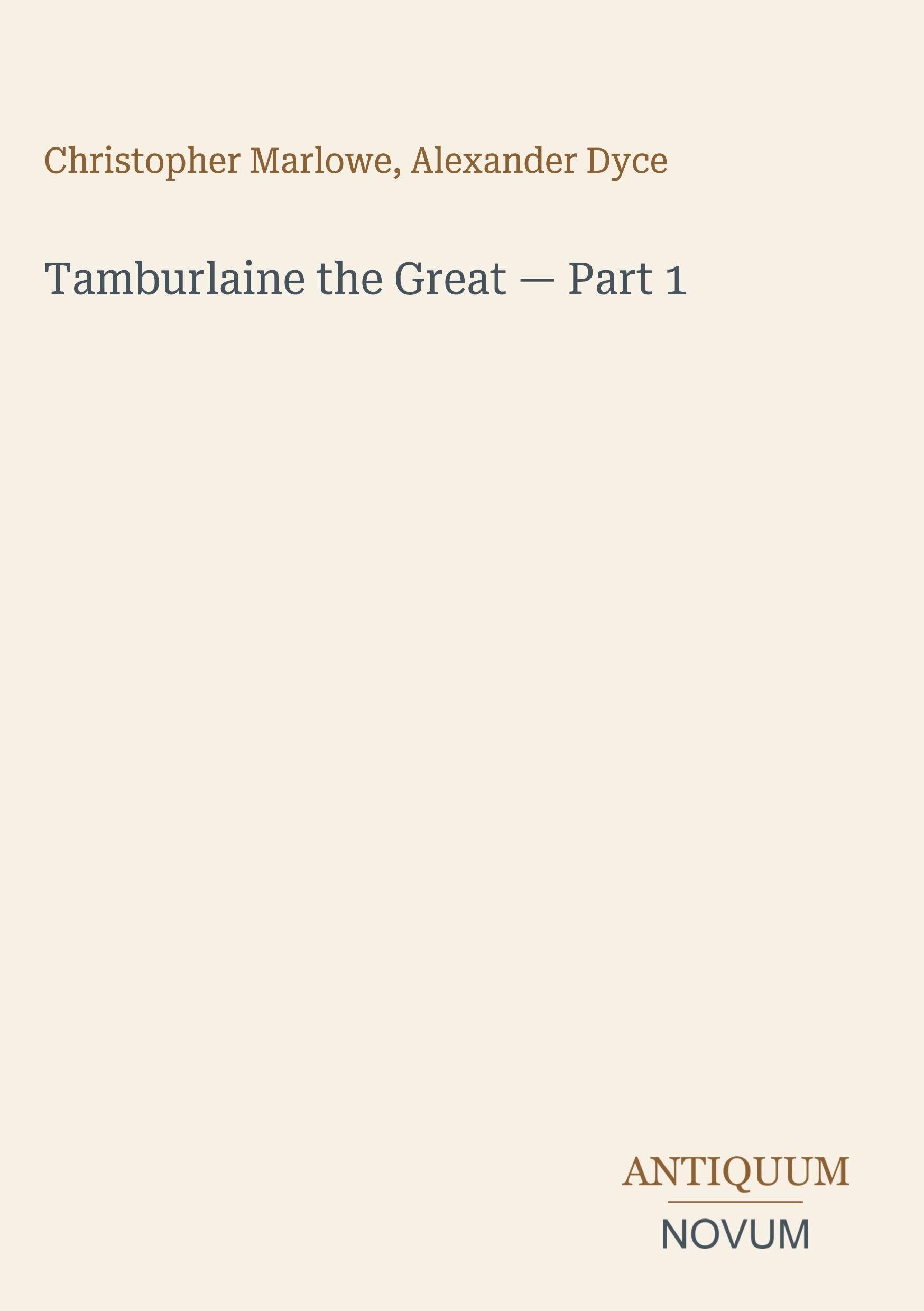 Tamburlaine the Great - Part 1