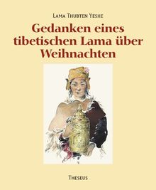 Gedanken eines tibetischen Lama über Weihnachten