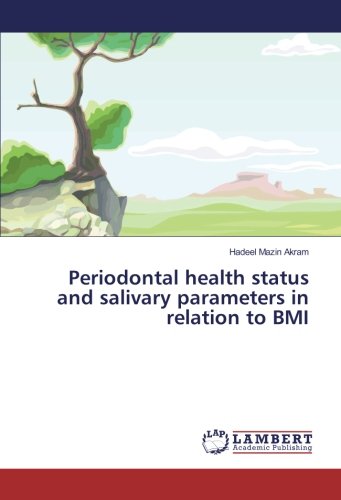 Periodontal health status and salivary parameters in relation to BMI