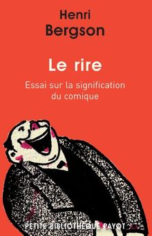 Le rire : essai sur la signification du comique. Rire