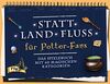 Statt Land Fluss für Potter-Fans: Das Spielebuch mit 60 magischen Kategorien
