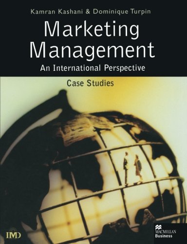 Marketing Management: An International Perspective: Case Studies (International Marketing Series)