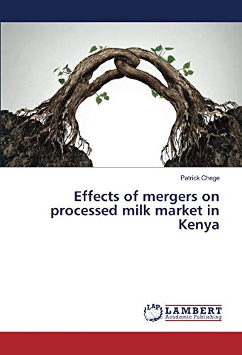 Effects of mergers on processed milk market in Kenya