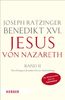 Jesus von Nazareth: Zweiter Teil: Vom Einzug in Jerusalem bis zur Auferstehung (HERDER spektrum)