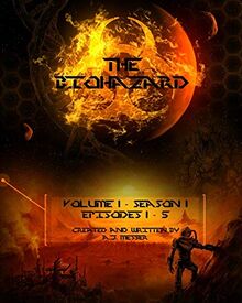 The Biohazard: Volume 1 - Season 1