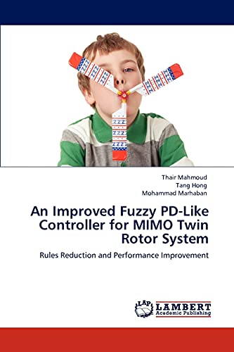 An Improved Fuzzy PD-Like Controller for MIMO Twin Rotor System: Rules Reduction and Performance Improvement