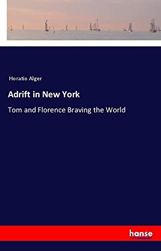Adrift in New York: Tom and Florence Braving the World