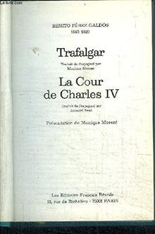 TRAFALGAR + LA COUR DE CHARLES IV