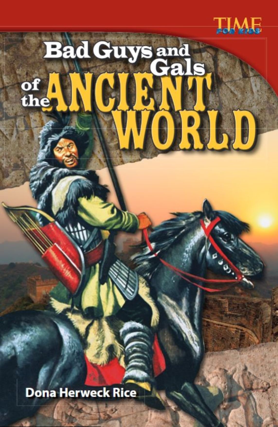 Bad Guys and Gals of the Ancient World (Time for Kids Nonfiction Readers)