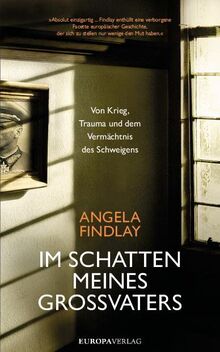 Im Schatten meines Großvaters: Von Krieg, Trauma und dem Vermächtnis des Schweigens