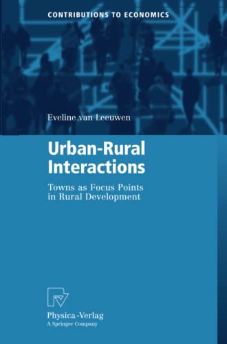 Urban-Rural Interactions: Towns as Focus Points in Rural Development (Contributions to Economics)