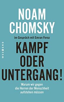 Kampf oder Untergang!: Warum wir gegen die Herren der Menschheit aufstehen müssen