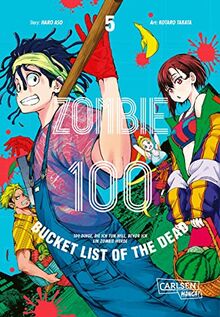 Zombie 100 – Bucket List of the Dead 5: Der perfekte Manga für Fans von Action, Comedy und Untoten (5)