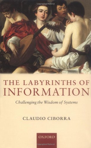 The Labyrinths of Information: Challenging the Wisdom of Systems