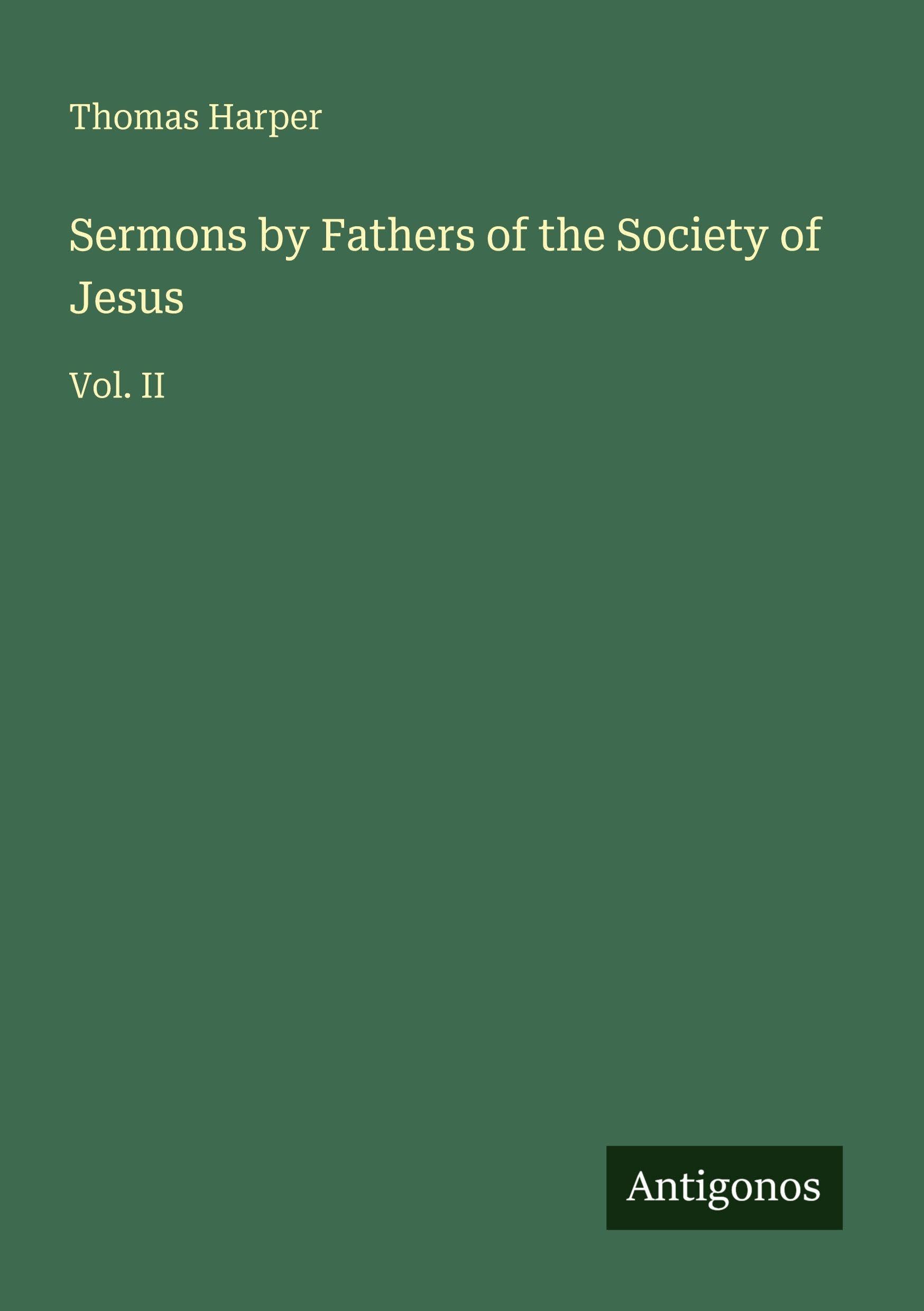 Sermons by Fathers of the Society of Jesus: Vol. II