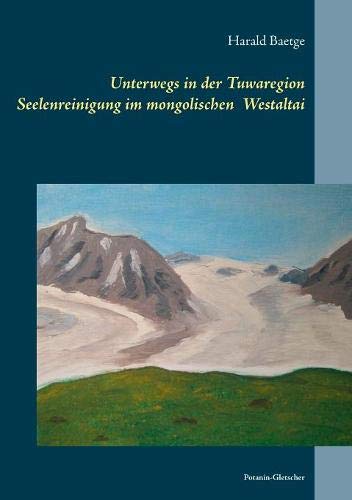 Unterwegs in der Tuwaregion: Seelenreinigung im mongolischen Altai