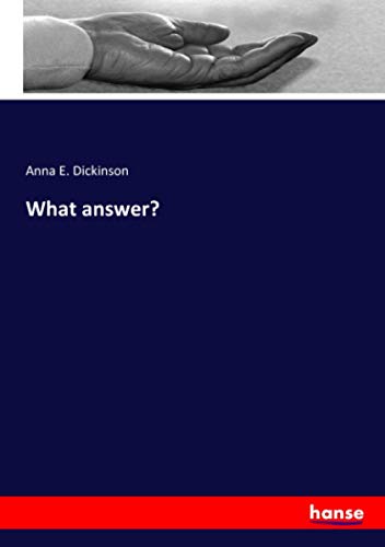 What answer?