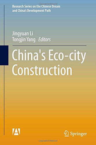 China's Eco-city Construction (Research Series on the Chinese Dream and China's Development Path)
