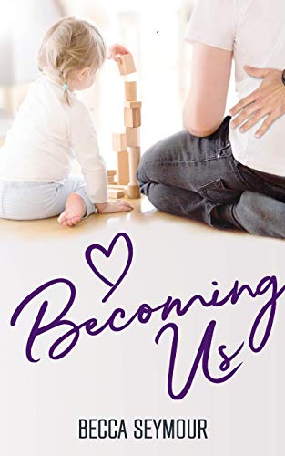 Becoming Us (True-Blue, Band 3)