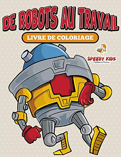 Livre de coloriage de robots au travail