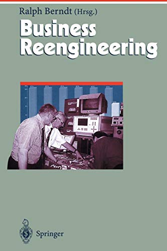 Business Reengineering: Effizientes Neugestalten Von Geschäftsprozessen (Herausforderungen An Das Management) (German And English Edition) (Herausforderungen an das Management, 4, Band 4)