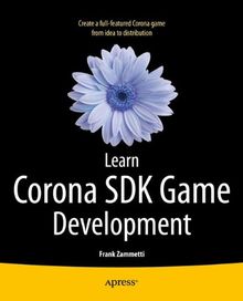 Learn Corona SDK Game Development (Learn Apress)