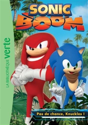 Sonic Boom, Tome 3 : Pas De Chance, Knuckles !