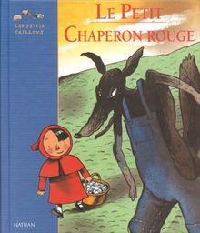 Le petit chaperon rouge : d'après le conte de Grimm