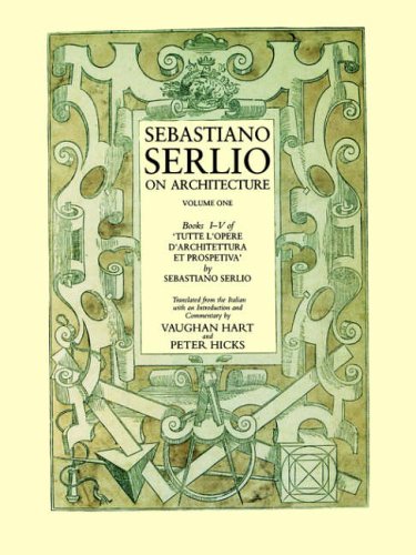 Sebastiano Serlio on Architecture Volume 1