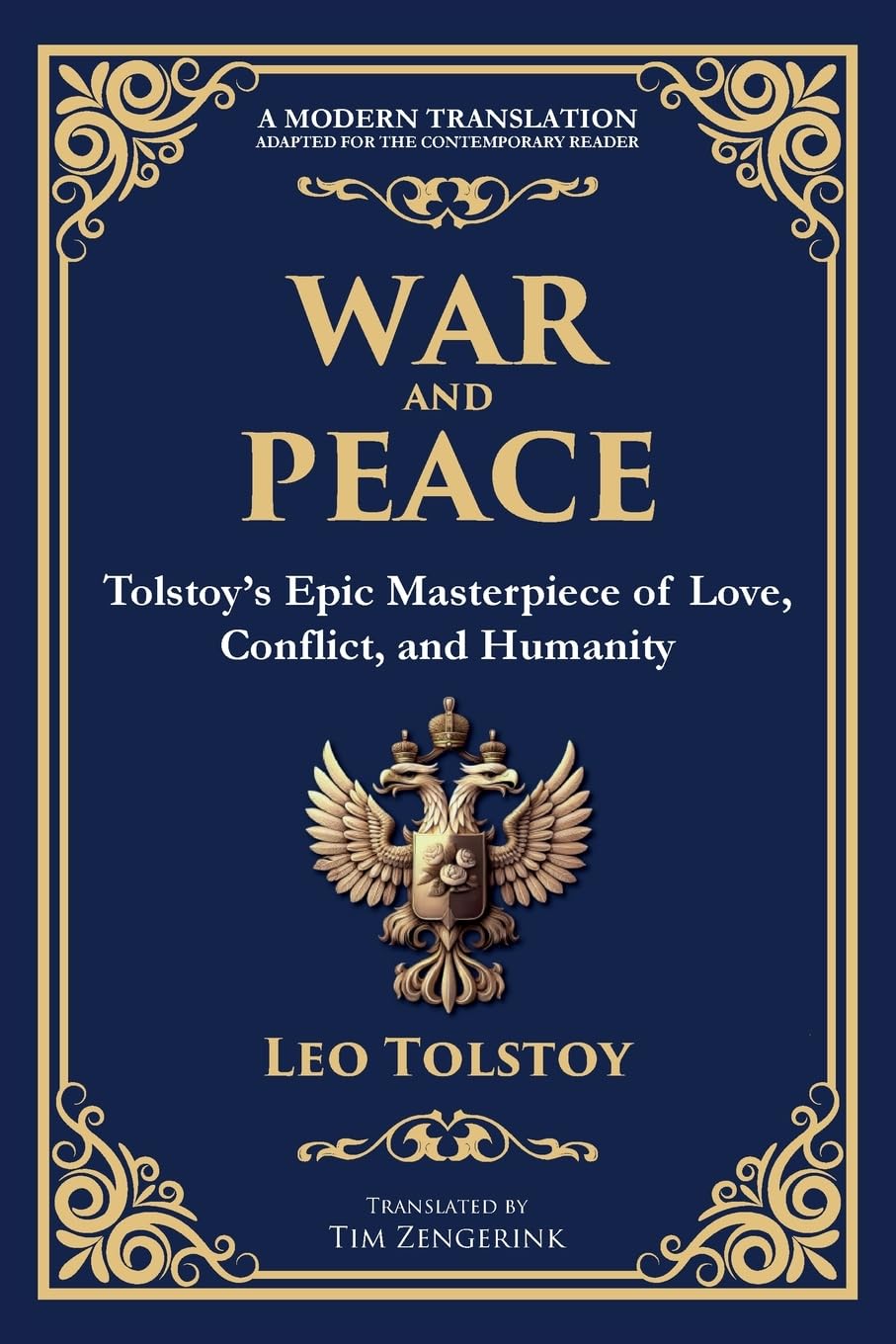 War and Peace: Tolstoy's Epic Masterpiece of Love, Conflict, and Humanity