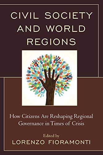 Civil Society and World Regions: How Citizens Are Reshaping Regional Governance in Times of Crisis