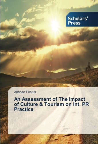 An Assessment of The Impact of Culture & Tourism on Int. PR Practice
