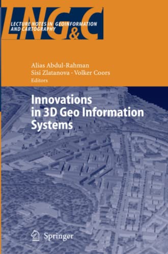 Innovations in 3D Geo Information Systems (Lecture Notes in Geoinformation and Cartography)