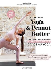 La méthode Yoga & Peanut Butter : être en paix avec son corps et son alimentation grâce au yoga