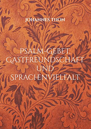 Psalm-Gebet, Gastfreundschaft und Sprachenvielfalt: Drei Kernelemente des Gottesdienstes