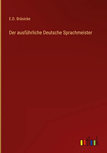 Der ausführliche Deutsche Sprachmeister