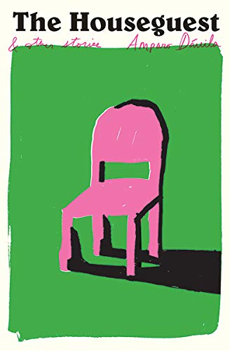 Amparo Davila The Houseguest, And Other Stories