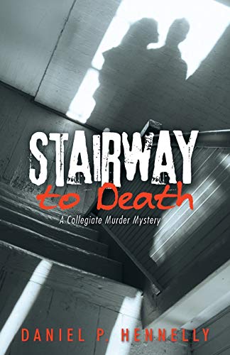 Stairway to Death: A Collegiate Murder Mystery