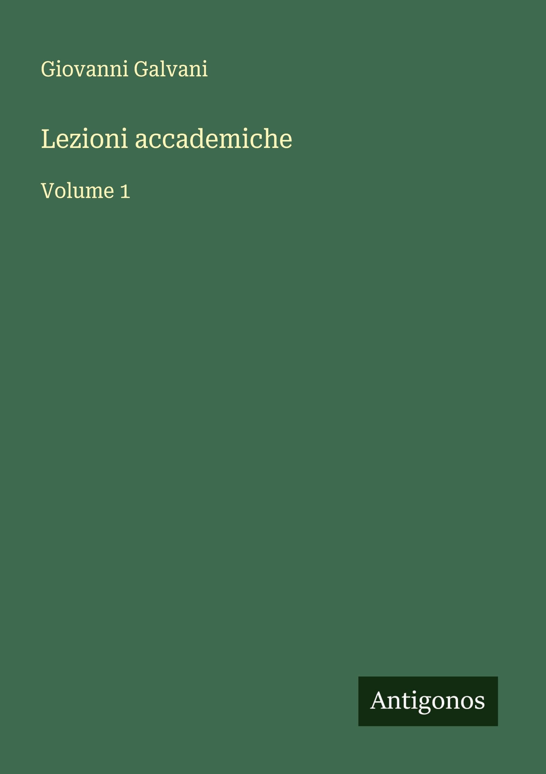 Lezioni accademiche: Volume 1