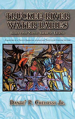 Truckee River Water Babies: Based Upon Native American Legend